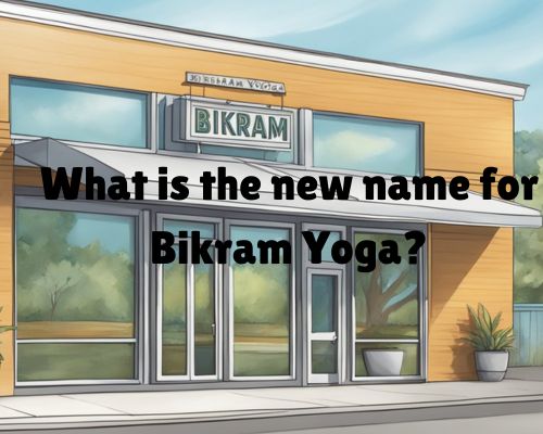 A sign outside a yoga studio with the new name for Bikram Yoga displayed prominently